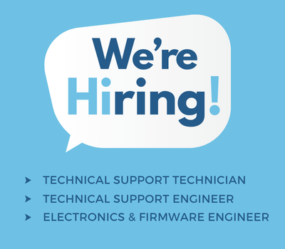 We Are Hiring! Tech Support Engineer, Support Tech & Electronics and Firmware Engineer