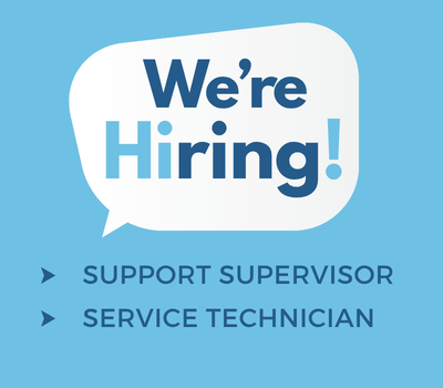 Were Hiring - Support Supervisor & Service Technician