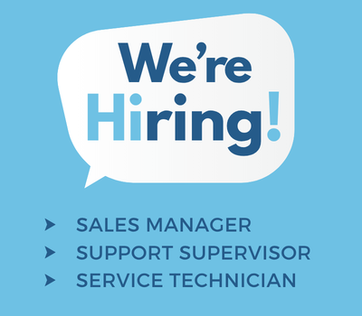 Were Hiring - Sales Manager, Support Supervisor & Service Technician